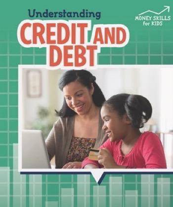 Understanding Credit and Debt - 9781499434903 by Robyn Hardyman, 9781499434903