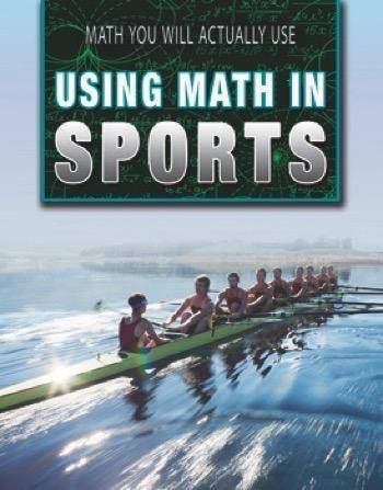 Using Math in Sports - 9781499438741 by Carla Mooney, 9781499438741