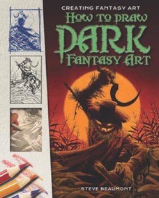 How to Draw Dark Fantasy Art - 9781499466690 by Steve Beaumont, 9781499466690