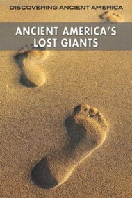 Ancient America's Lost Giants by Xaviant Haze, 9781499466768