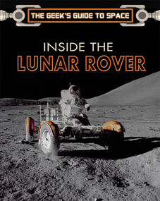 Inside the Lunar Rover by Christopher Riley, David Woods, Phil Dolling, 9781499466997