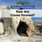 How Are Caves Formed? by B. J. Best, 9781502625342