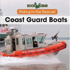 Coast Guard Boats - 9781502625762 by B. J. Best, 9781502625762