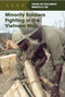 Minority Soldiers Fighting in the Vietnam War by Elizabeth Schmermund, 9781502626660