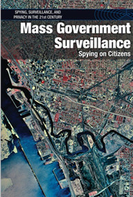 Mass Government Surveillance (Spying on Citizens) by Andrew Coddington, 9781502626721