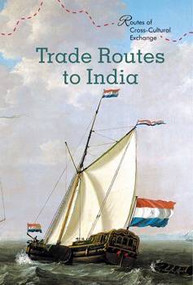 Trade Routes to India by Bridey Heing, 9781502626943