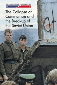 The Collapse of Communism and the Breakup of the Soviet Union by Cathleen Small, 9781502627285