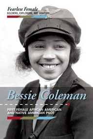 Bessie Coleman (First Female African American and Native American Pilot) by Cathleen Small, 9781502627537