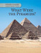What Were the Pyramids? by Charlie Samuels, 9781502627988