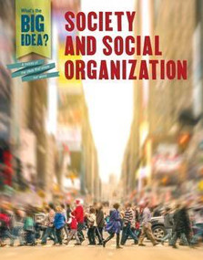 Society and Social Organization - 9781502662866 by Tim Cooke, 9781502662866