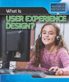 What Is User Experience Design? - 9781508155096 by Patricia Harris Ph.D., 9781508155096