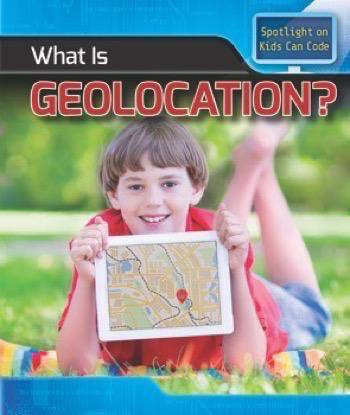 What Is Geolocation? - 9781508155188 by Patricia Harris Ph.D., 9781508155188