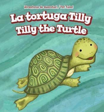 La tortuga Tilly / Tilly the Turtle (Bilingual Edition) by Jackie Heckt, Rossana Zúñiga, 9781508156871