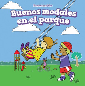 Buenos modales en el parque (Good Manners at the Playground) - 9781508157069 by Melissa Raé Shofner, Eida de la Vega, 9781508157069