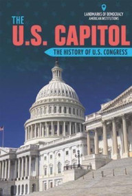 The U.S. Capitol (The History of U.S. Congress) - 9781508160991 by Stephane Hillard, 9781508160991