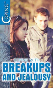 Coping with Breakups and Jealousy by Tamra Orr, 9781508173885