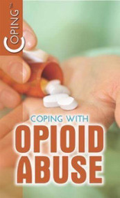 Coping with Opioid Abuse by Joe Greek, 9781508173946