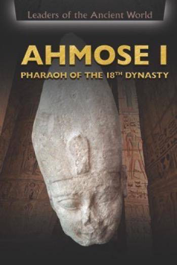 Ahmose I (Pharaoh of the 18th Dynasty) by Beatriz Santillian, Susanna Thomas, 9781508174806