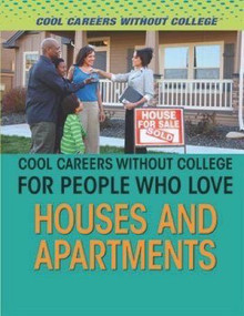 Cool Careers Without College for People Who Love Houses and Apartments by Rebecca Pelos, Alice Beco, 9781508175384