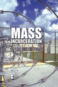 Mass Incarceration by Rebecca Aldridge, 9781534500433