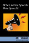 When Is Free Speech Hate Speech? - 9781534500785 by Martin Gitlin, 9781534500785