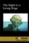 The Right to a Living Wage by Matt Uhler, 9781534500808