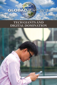 Tech Giants and Digital Domination by Caleb Bissinger, 9781534501232