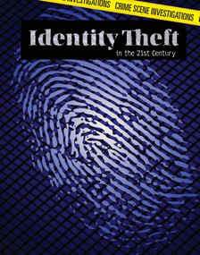 Identity Theft in the 21st Century by Sarah Machajewski, 9781534560833
