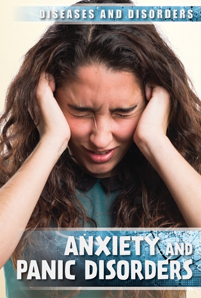 Anxiety and Panic Disorders by Jennifer Lombardo, 9781534561199