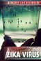 The Zika Virus by Michelle Denton, 9781534561298