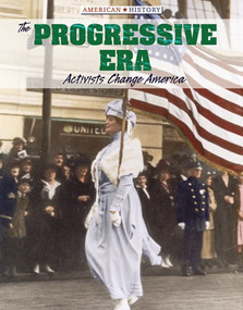 The Progressive Era (Activists Change America) by David Anthony, 9781534561397