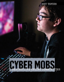 Cyber Mobs (Destructive Online Communities) by Allison Krumsiek, 9781534561533