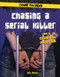 Chasing a Serial Killer (Be a Criminal Profiler) by Alix Wood, 9781538206300