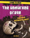 The Unmarked Grave (Be a Forensic Anthropologist) by Alix Wood, 9781538206348