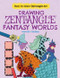 Drawing Zentangle® Fantasy Worlds by Catherine Ard, Hannah Geddes, 9781538207178
