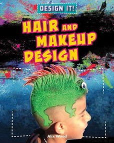 Hair and Makeup Design - 9781538207994 by Alix Wood, 9781538207994