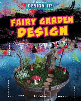 Fairy Garden Design - 9781538208021 by Alix Wood, 9781538208021