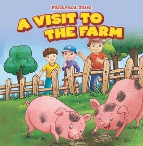 A Visit to the Farm - 9781538321768 by Patricia Harris, 9781538321768