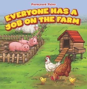 Everyone Has a Job on the Farm - 9781538321843 by Patricia Harris, 9781538321843