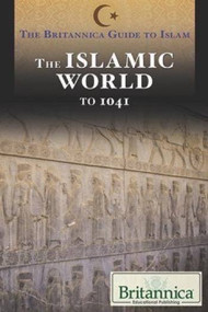 The Islamic World to 1041 by Ariana Wolff, 9781680486193