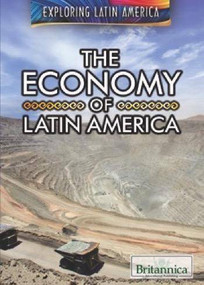The Economy of Latin America - 9781680486797 by Carla Mooney, 9781680486797