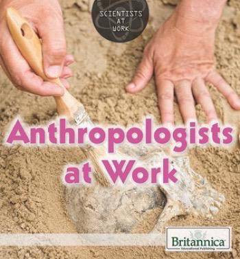 Anthropologists at Work - 9781680487435 by Therese M. Shea, 9781680487435