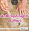 Anthropologists at Work - 9781680487435 by Therese M. Shea, 9781680487435