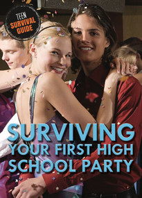Surviving Your First High School Party by Alexis Burling, 9780766091931