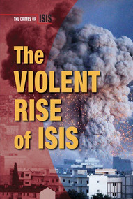 The Violent Rise of ISIS by Chris Townsend, 9780766092105