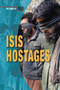 ISIS Hostages by Chris Townsend, 9780766092174