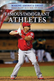 Famous Immigrant Athletes by John A. Torres, 9780766092433