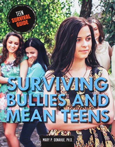 Surviving Bullies and Mean Teens - 9780766093683 by Mary P. Donahue, Ph.D., 9780766093683