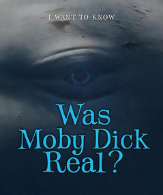 Was Moby Dick Real? - 9780766093720 by Laura Baskes Litwin, 9780766093720