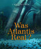 Was Atlantis Real? - 9780766093782 by Portia Summers, 9780766093782